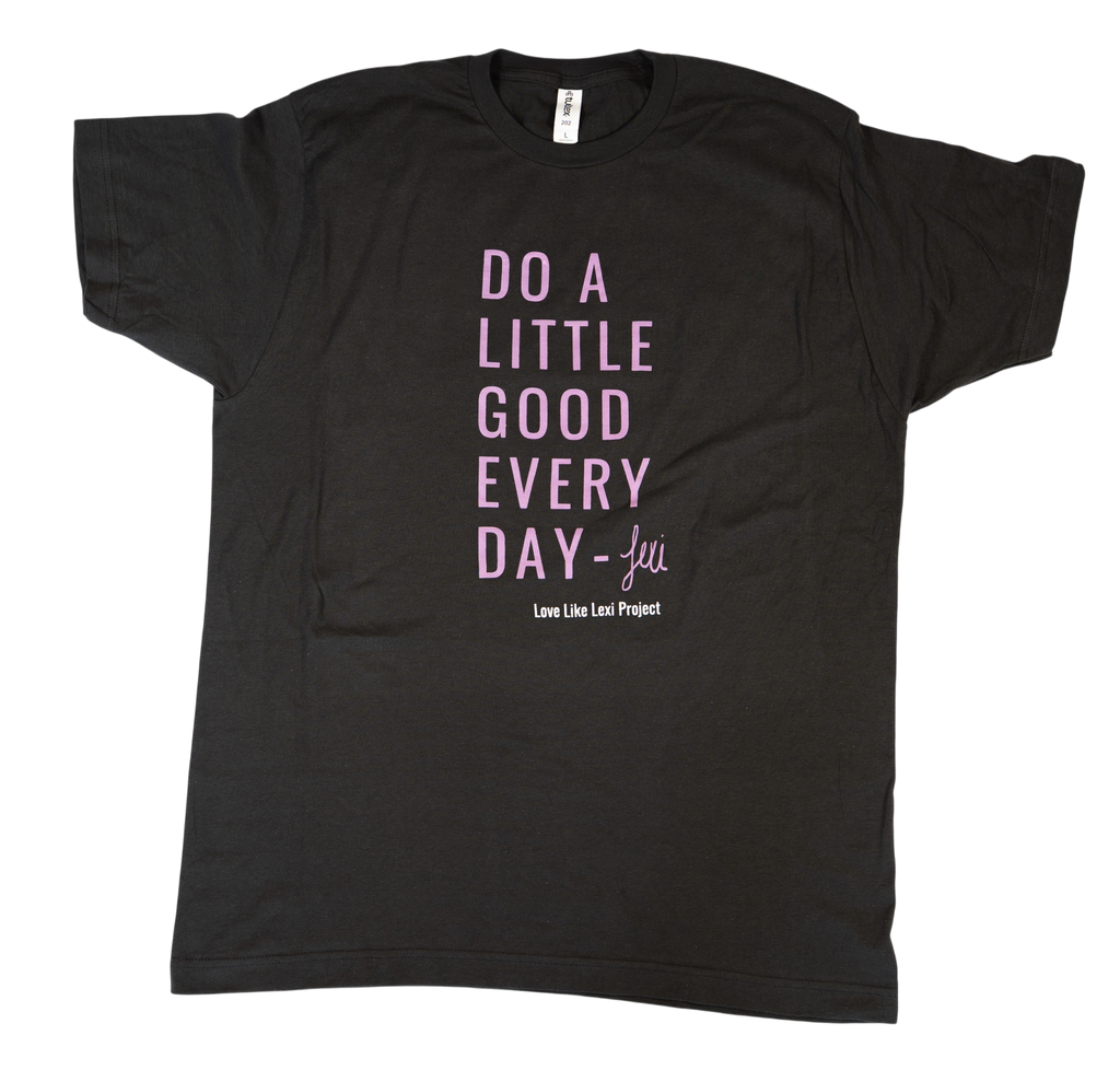 "Do a Little Good Everyday" T-Shirt