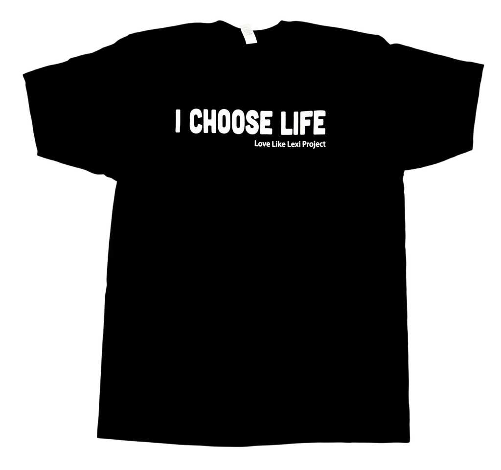 "I Choose Life" T-Shirt