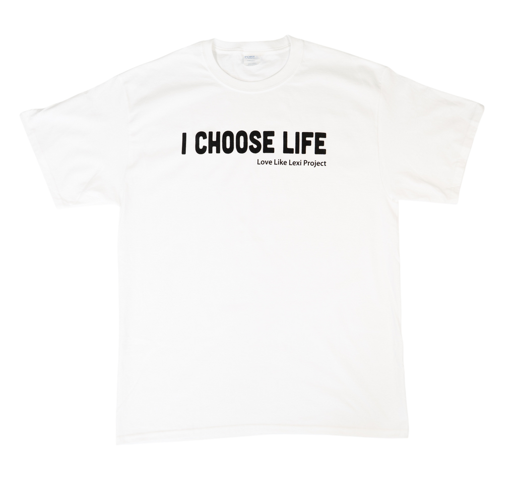 "I Choose Life" T-Shirt
