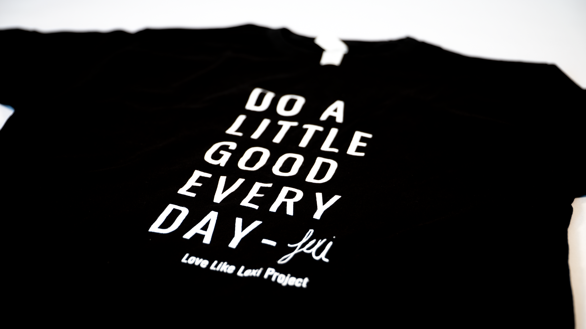 "Do a Little Good Everyday" T-Shirt