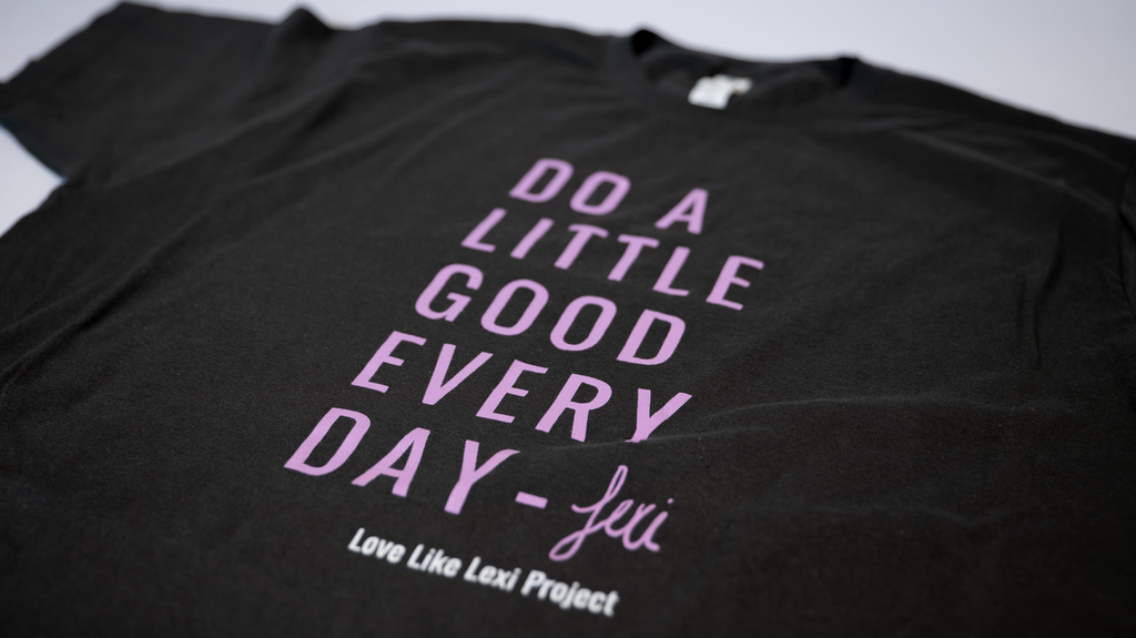 "Do a Little Good Everyday" T-Shirt